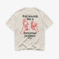 Heavy Oversized Tee - That Sounds Like a Tomorrow Problem