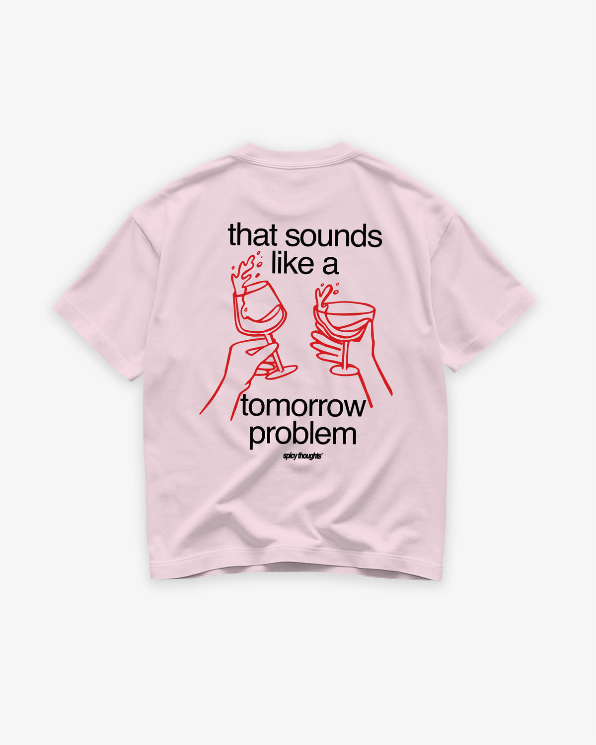 Heavy Oversized Tee - That Sounds Like a Tomorrow Problem