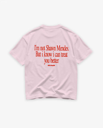 Heavy Oversized Tee - I Know I Can Treat You Better