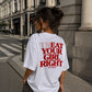 Heavy Oversized Tee - Treat Your Girl Right