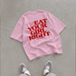 Heavy Oversized Tee - Treat Your Girl Right