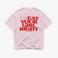 Heavy Oversized Tee - Treat Your Girl Right