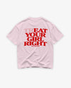 Heavy Oversized Tee - Treat Your Girl Right