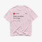 Heavy Oversized Tee - Wake Up Barbie "Feed"