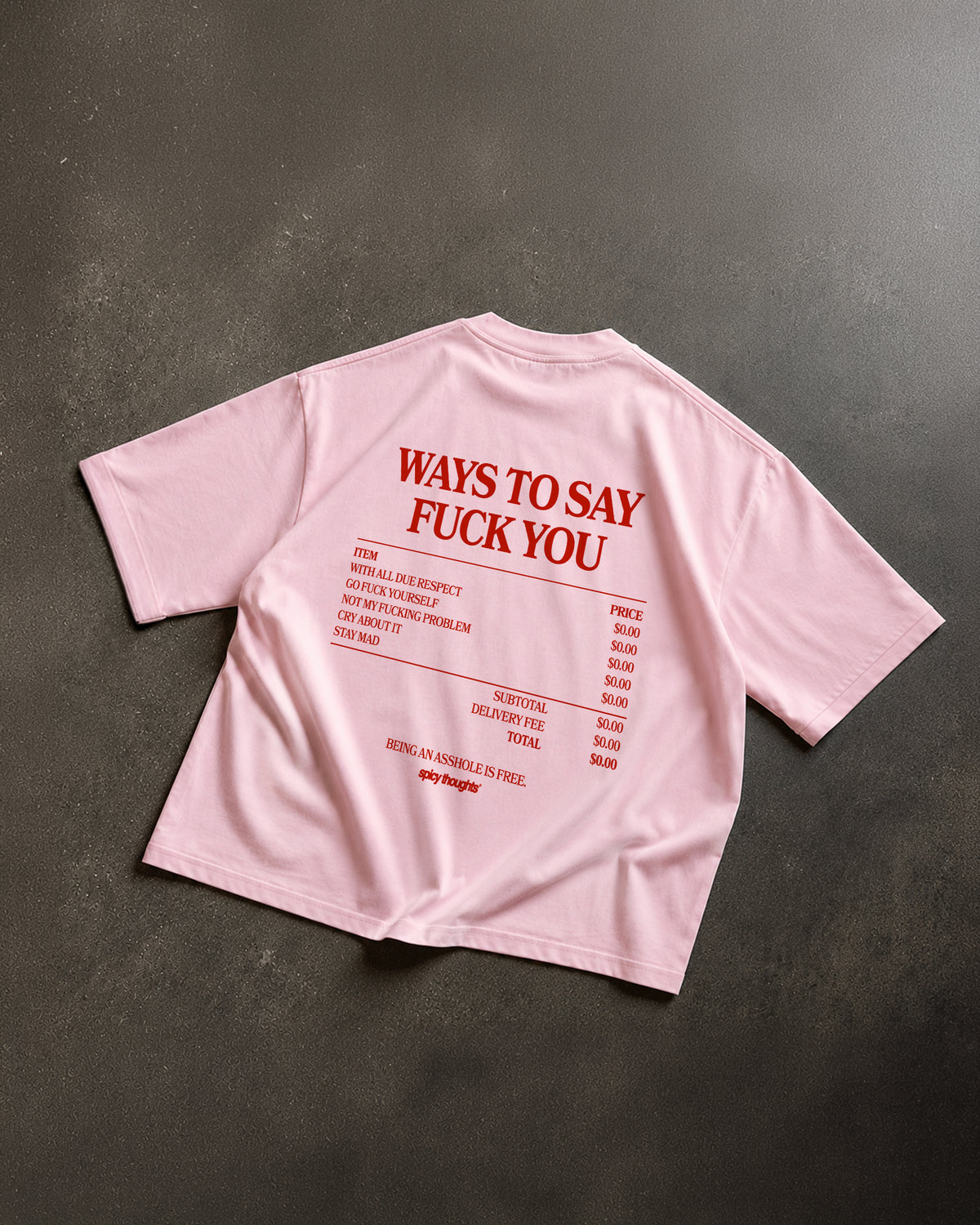 Heavy Oversized Tee - Ways To Say Fuck You