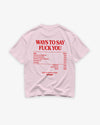 Heavy Oversized Tee - Ways To Say Fuck You