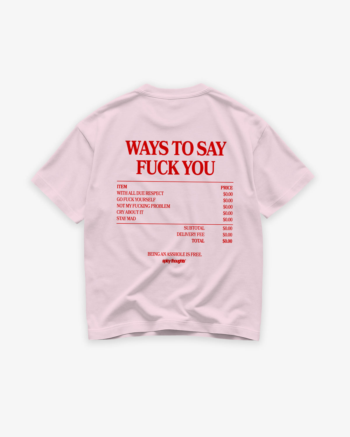 Heavy Oversized Tee - Ways To Say Fuck You