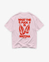 Heavy Oversized Tee - What The Fuck Is Matcha