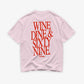 Heavy Oversized Tee - Wine Dine & Sixty Nine