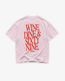 Heavy Oversized Tee - Wine Dine & Sixty Nine