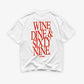 Heavy Oversized Tee - Wine Dine & Sixty Nine