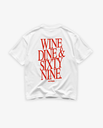 Heavy Oversized Tee - Wine Dine & Sixty Nine