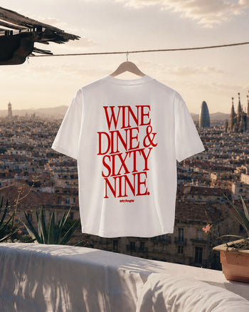Heavy Oversized Tee - Wine Dine & Sixty Nine