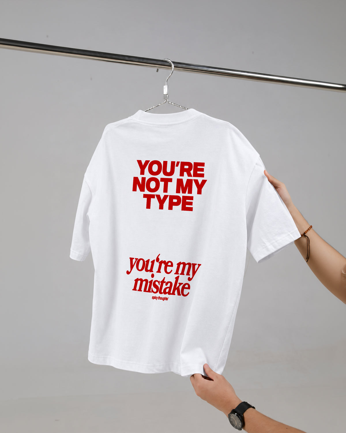 Heavy Oversized Tee - You’re not my type. You’re my mistake