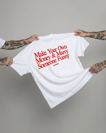 Heavy Oversized Tee - Make Your Own Money & Marry Someone Funny