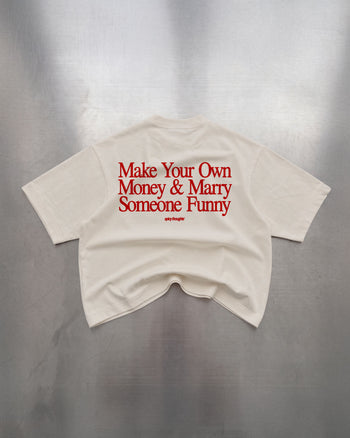Heavy Oversized Tee - Make Your Own Money & Marry Someone Funny