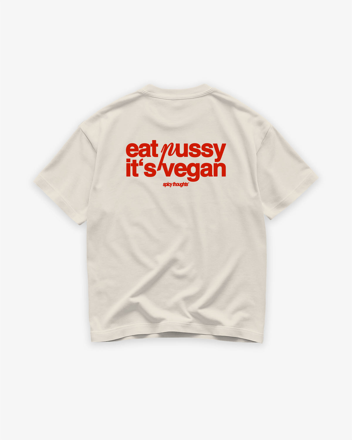 Heavy Oversized Tee - Eat P*ssy It's Vegan