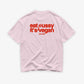 Heavy Oversized Tee - Eat P*ssy It's Vegan
