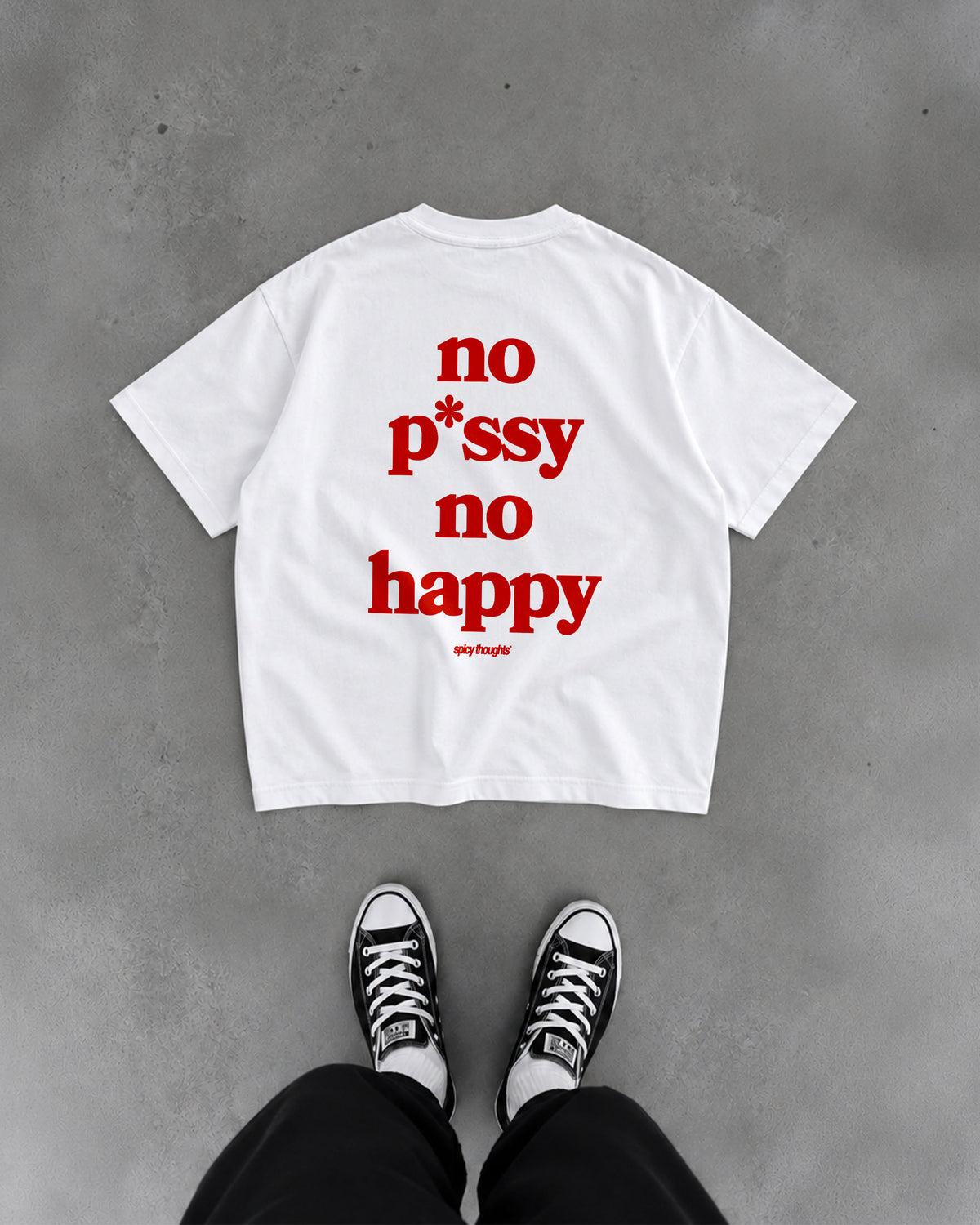 Heavy Oversized Tee - No pussy. No happy