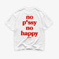 Heavy Oversized Tee - No pussy. No happy