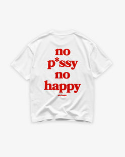 Heavy Oversized Tee - No pussy. No happy