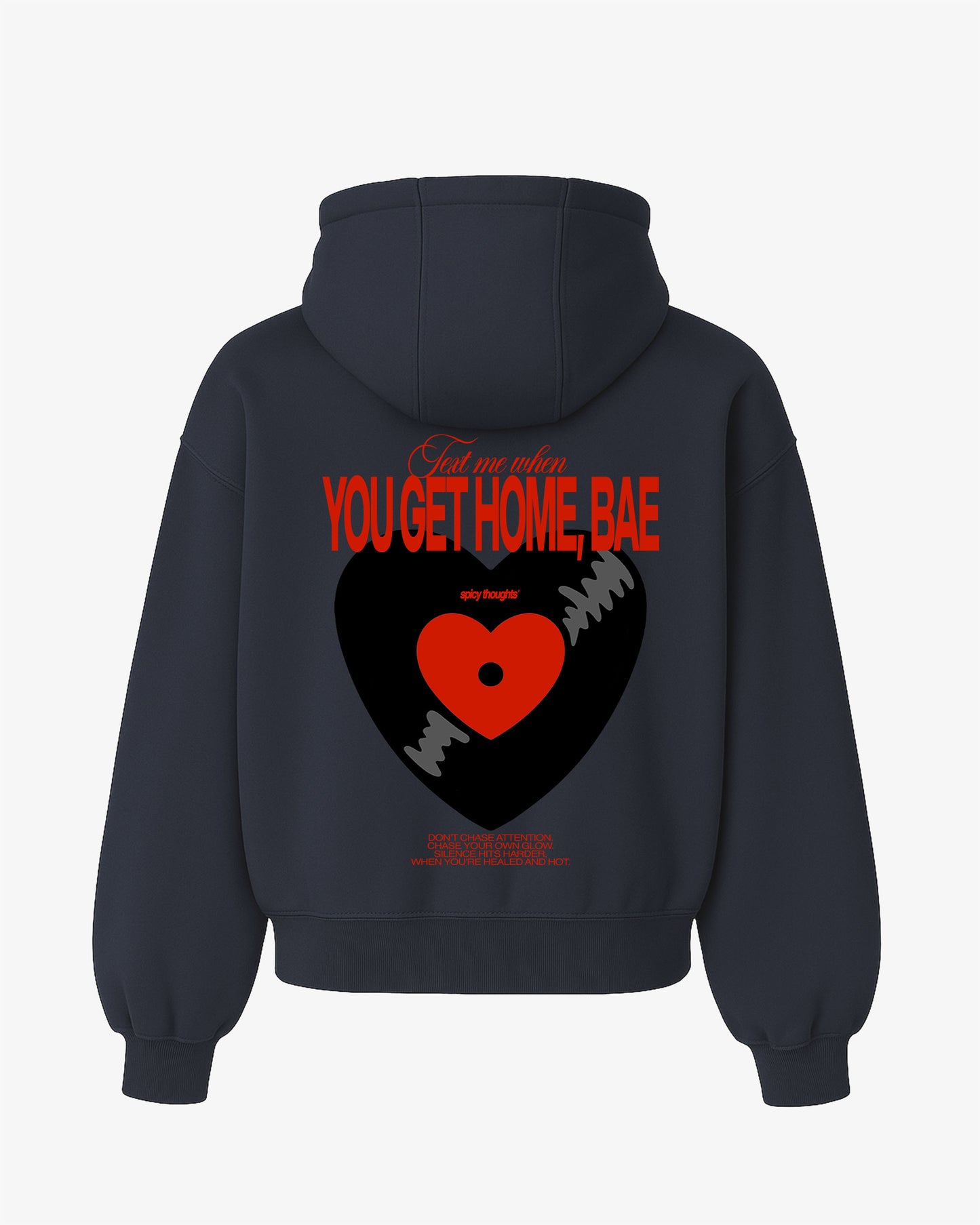 Oversized Hoodie - Text Me When You Get Home, Bae