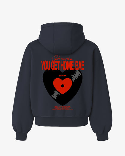 Oversized Hoodie - Text Me When You Get Home, Bae