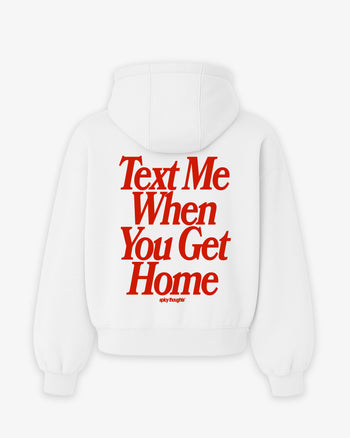 Oversized Hoodie - Text Me When You Get Home