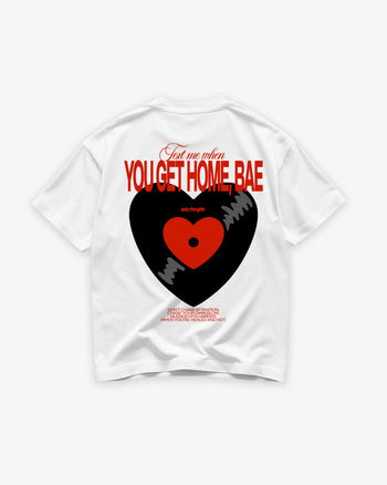 Heavy Oversized Tee - Text Me When You Get Home, Bae