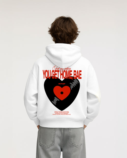 Oversized Hoodie - Text Me When You Get Home, Bae