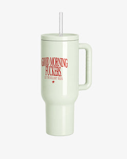 Stainless Steel Tumbler - Good Morning Fuckers