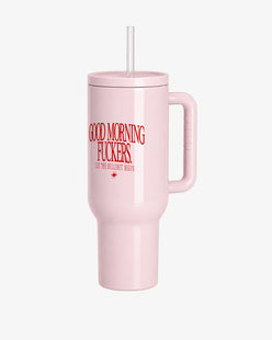 Stainless Steel Tumbler - Good Morning Fuckers