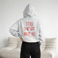 Oversized Hoodie - I Told Chat GPT About You Handwritten