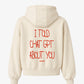 Oversized Hoodie - I Told Chat GPT About You Handwritten