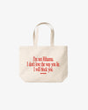 Tote Bag - I Will Block You