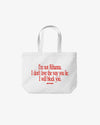 Tote Bag - I Will Block You