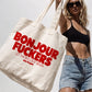 Tote Bag - Bonjour Fuckers
