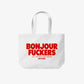 Tote Bag - Bonjour Fuckers