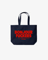 Tote Bag - Bonjour Fuckers