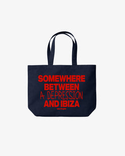 Tote Bag - Somewhere Between A Depression And Ibiza