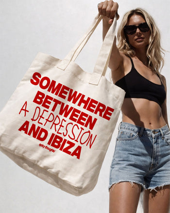 Tote Bag - Somewhere Between A Depression And Ibiza