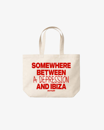 Tote Bag - Somewhere Between A Depression And Ibiza
