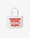 Tote Bag - Somewhere Between A Depression And Ibiza