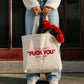 Tote Bag - Can You See The Fuck You In My Smile