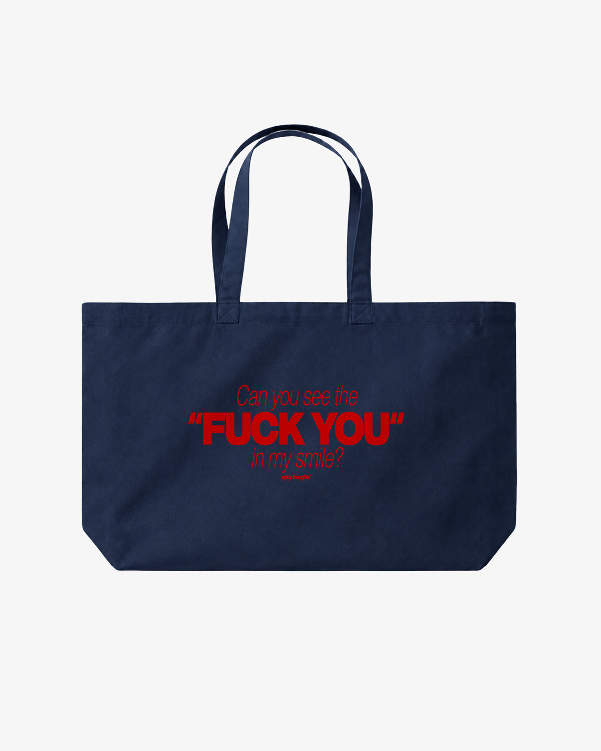 Tote Bag - Can You See The Fuck You In My Smile
