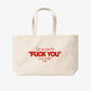 Tote Bag - Can You See The Fuck You In My Smile