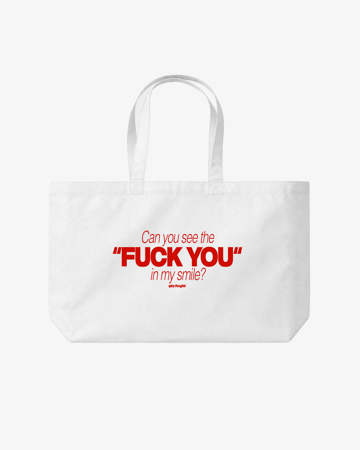Tote Bag - Can You See The Fuck You In My Smile