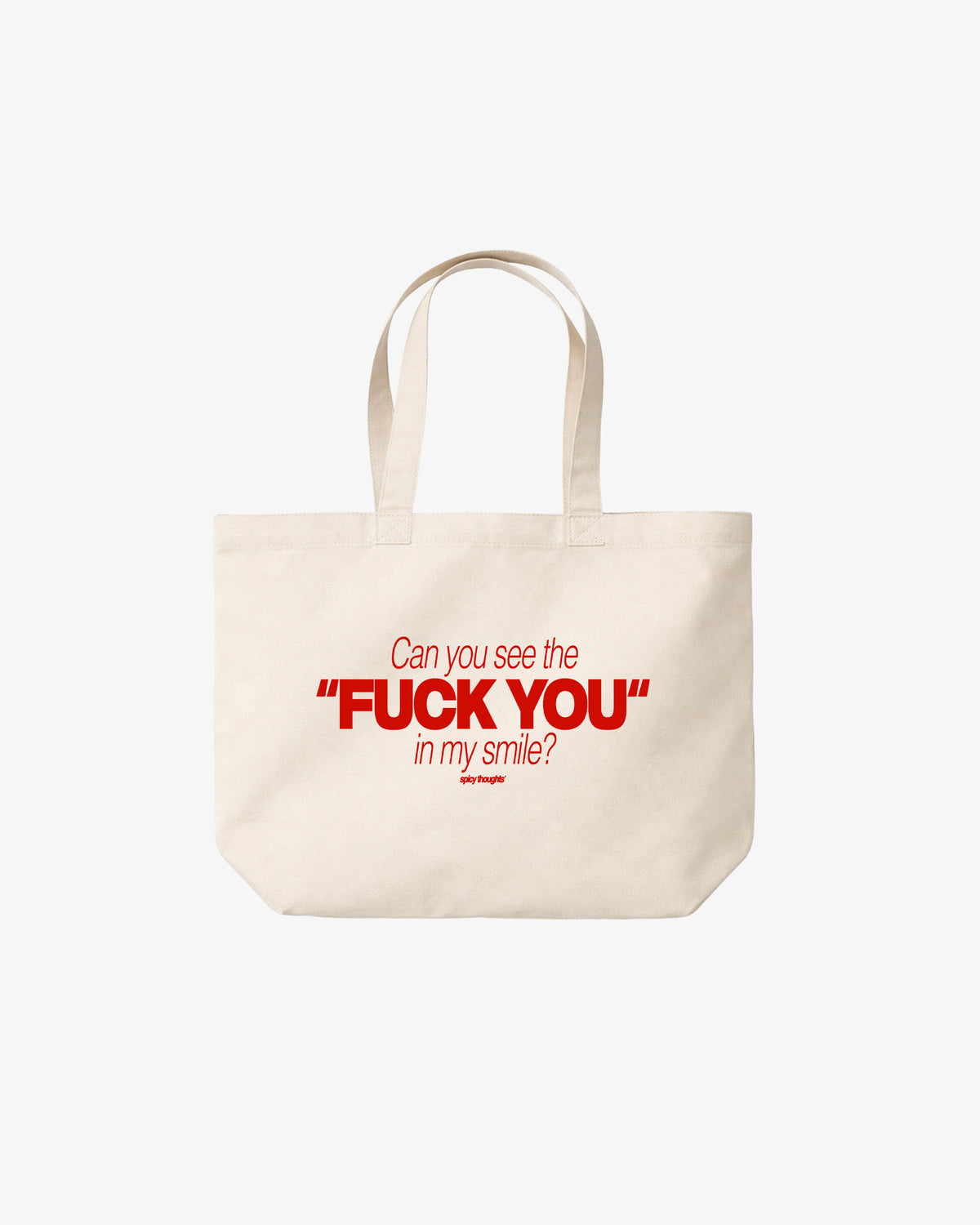 Tote Bag - Can You See The Fuck You In My Smile