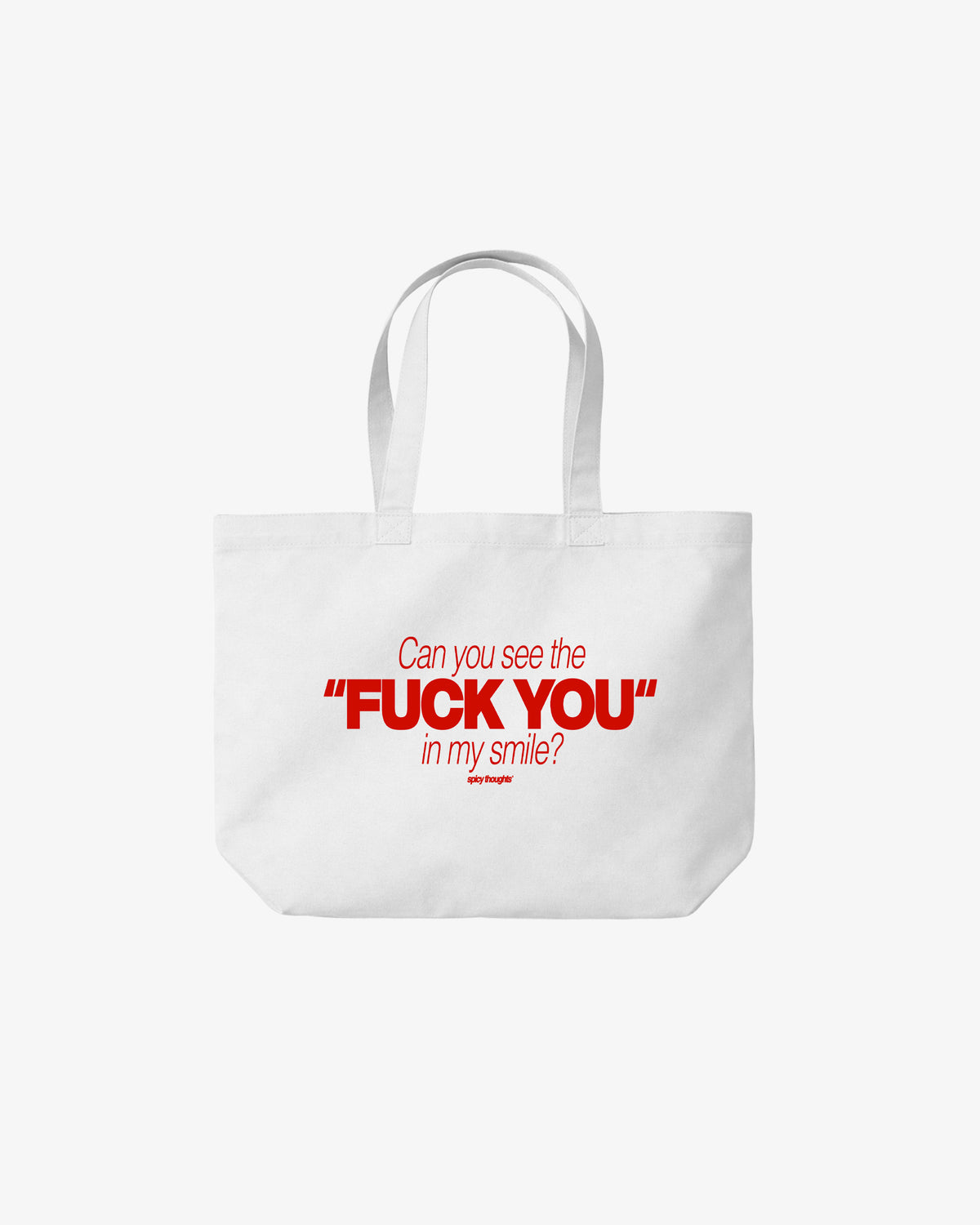 Tote Bag - Can You See The Fuck You In My Smile