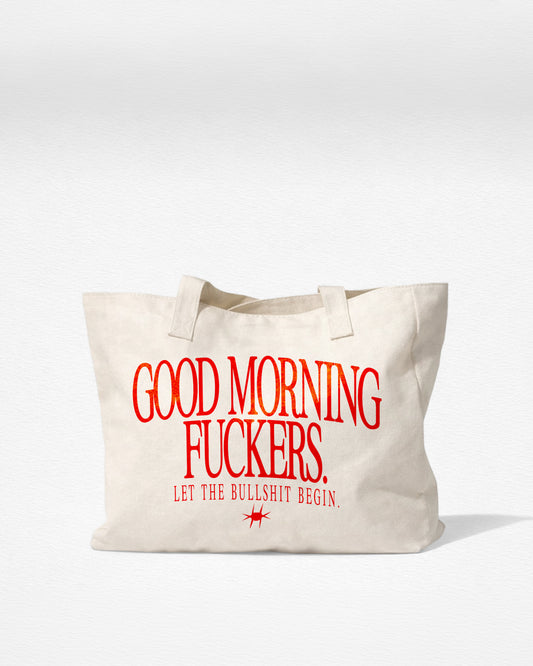 Tote Bag - Good Morning Fuckers